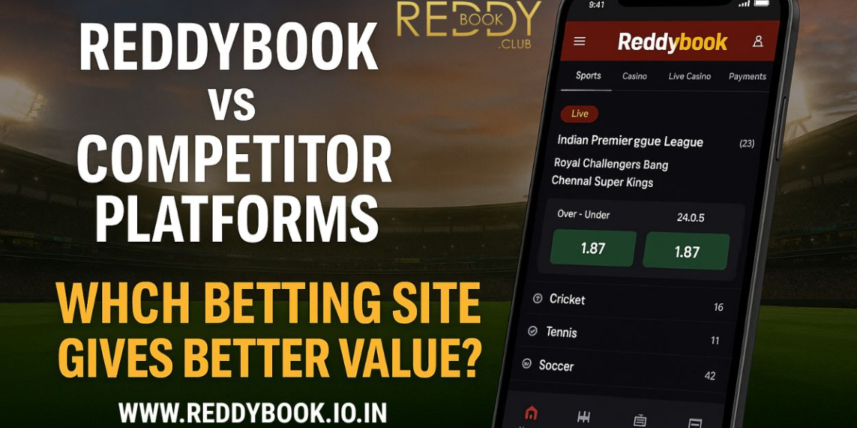 Reddybook vs Competitor Platforms: Which Betting Site Gives Better Value?