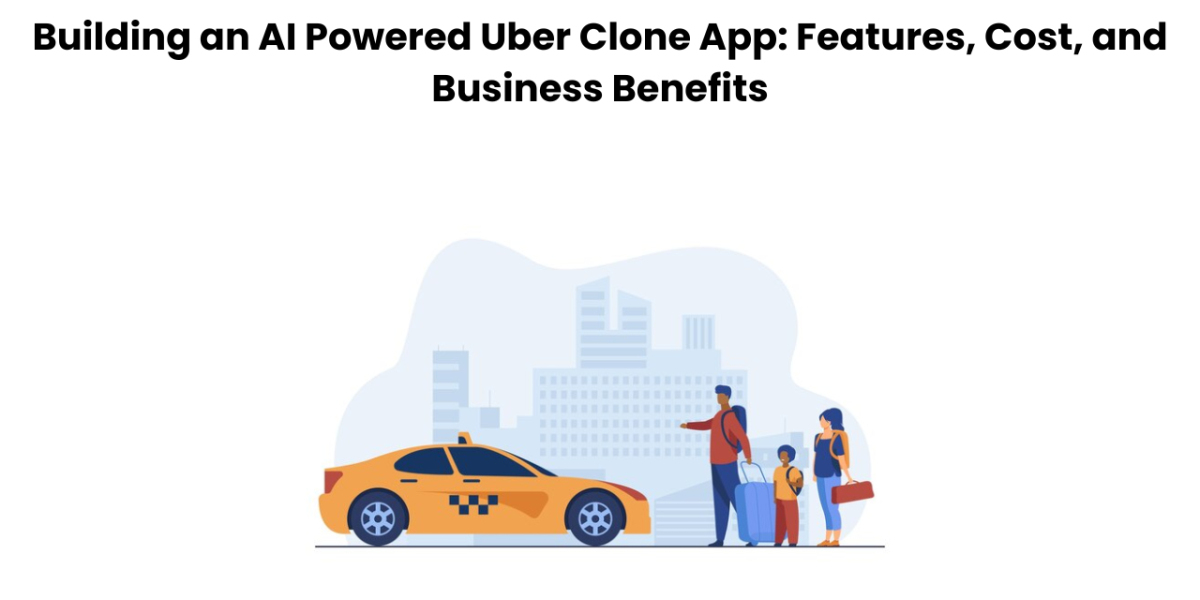 Building an AI Powered Uber Clone App: Features, Cost, and Business Benefits