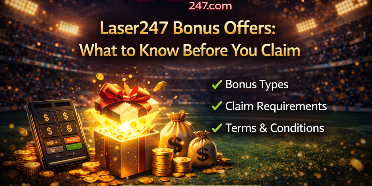 Laser247 Bonus Offers What to Know Before You Claim