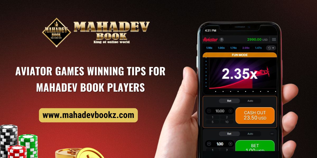 Aviator Games Winning Tips for Mahadev Book Players