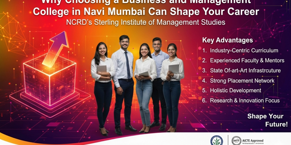 Why Choosing a Business and Management College in Navi Mumbai Can Shape Your Career