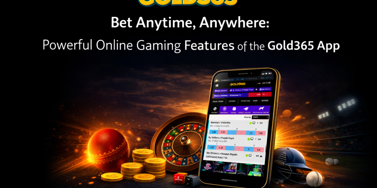 Bet Anytime, Anywhere: Powerful Online Gaming Features of the Gold365 App