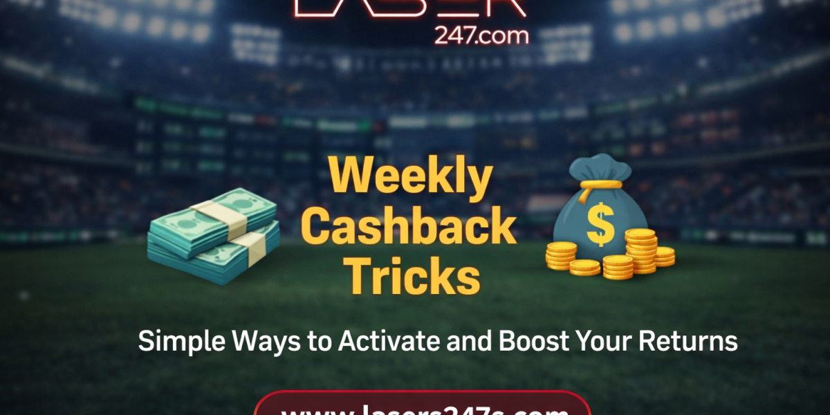 Weekly Cashback Tricks on Laser247: Simple Ways to Activate and Boost Your Returns