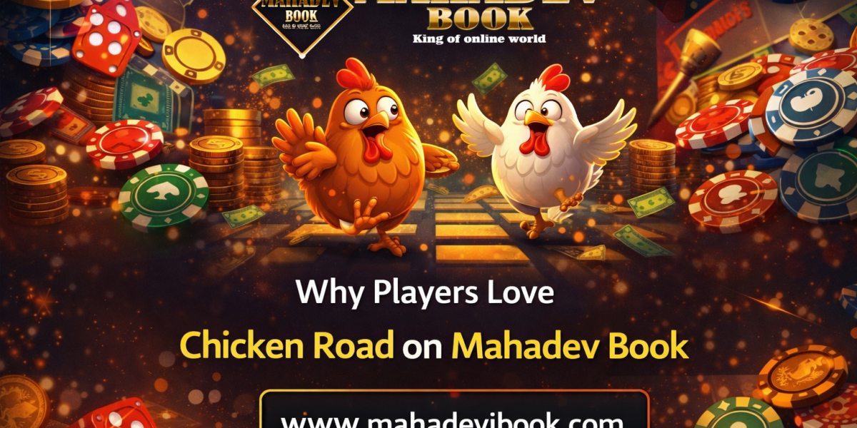 Why Players Love Chicken Road on Mahadev Book