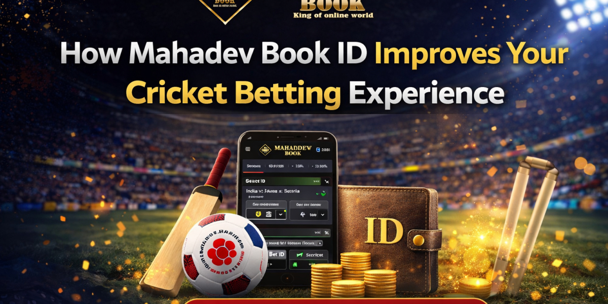 How Mahadev Book ID Improves Your Cricket Betting Experience