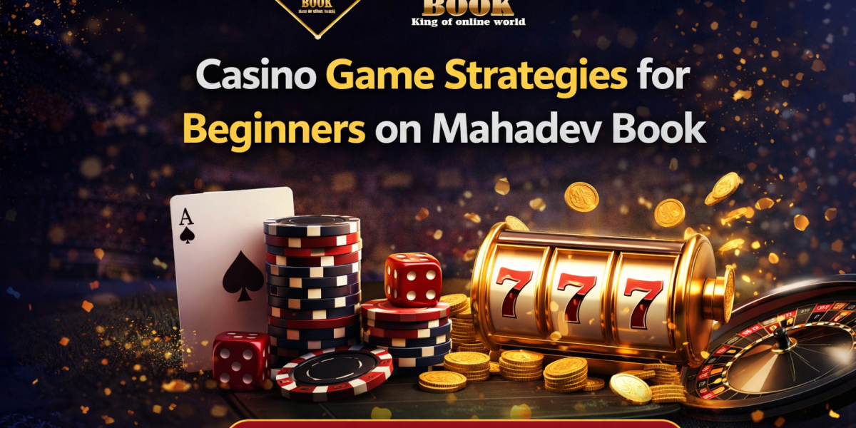 Casino Game Strategies for Beginners on Mahadev Book