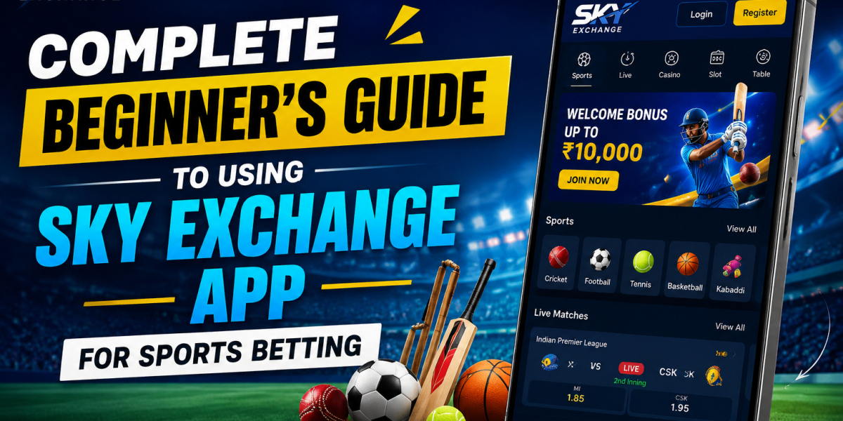 Complete Beginner’s Guide to Using Sky Exchange App for Sports Betting