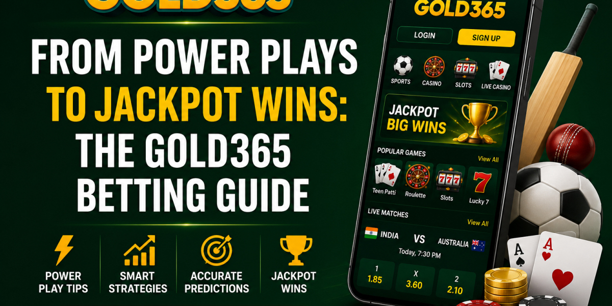 From Power Plays to Jackpot Wins: The Gold365 Betting Guide