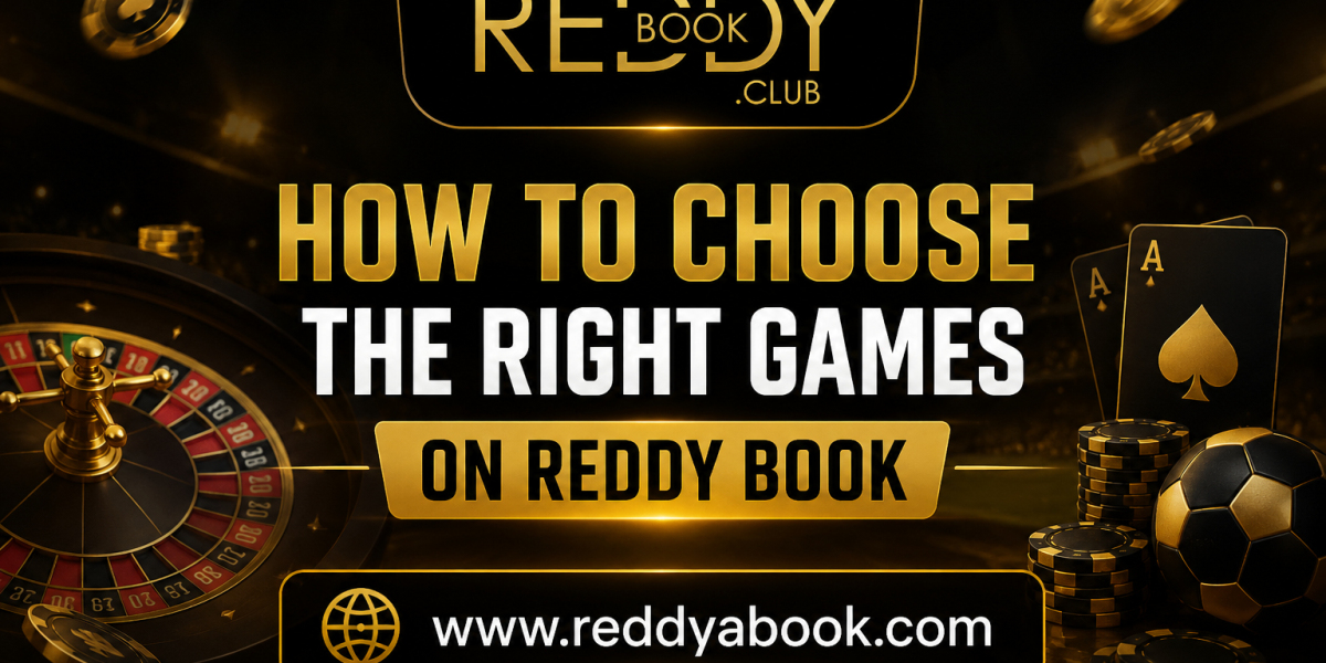 How to Choose the Right Games on Reddy Book