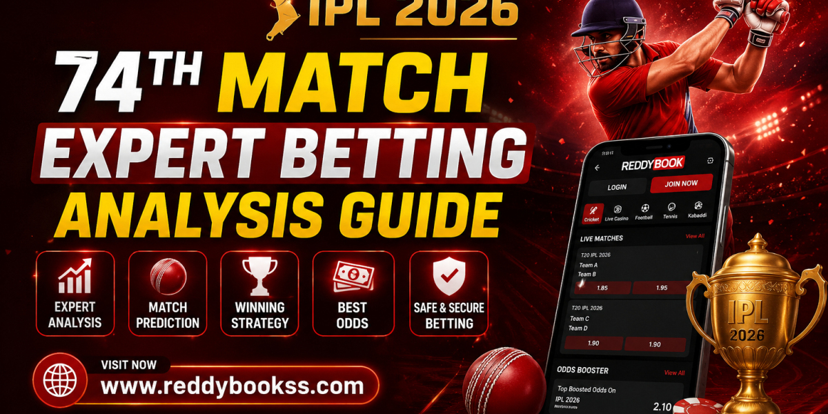 Reddybook IPL 2026 74th Match Expert Betting Analysis Guide