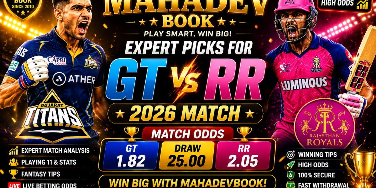 Mahadevbook Expert Picks for GT vs RR 2026 Match Odds & Winning Tips 