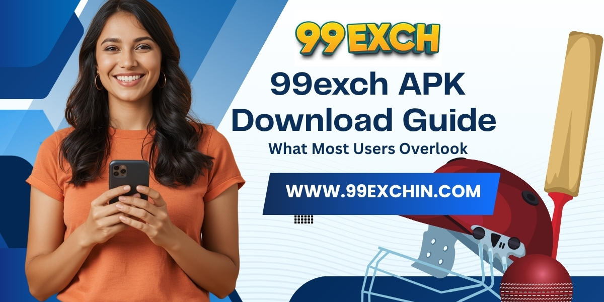 99exch APK Download Guide: What Most Users Overlook