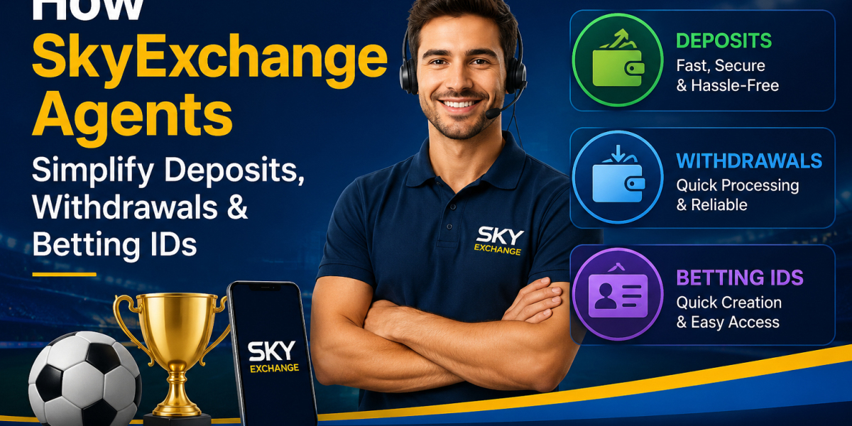 How SkyExchange Agents Simplify Deposits, Withdrawals & Betting IDs