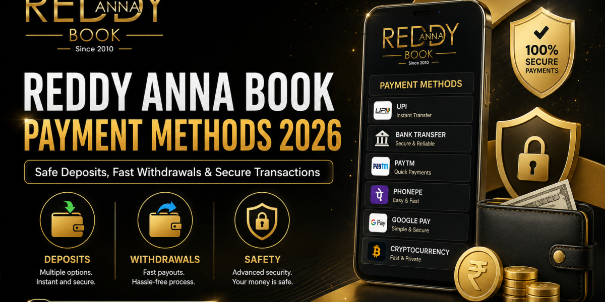 Reddy Anna Book Payment Methods 2026: Safe Deposits, Fast Withdrawals, and Easy Transactions