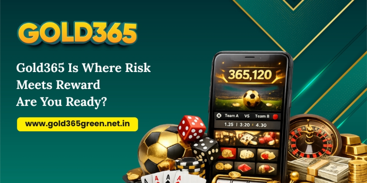 Gold365 Is Where Risk Meets Reward—Are You Ready to Win Big?
