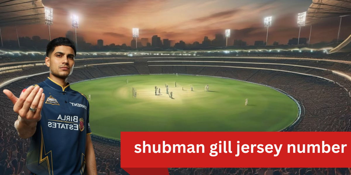 Shubman Gill Jersey Number: The Story Behind India’s Young Cricket Star